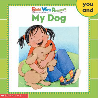 My Dog (Sight Word Readers) 0439511801 Book Cover