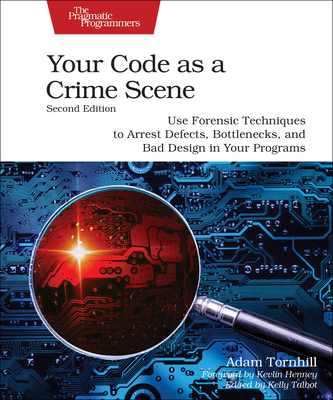 Your Code as a Crime Scene, Second Edition: Use... B0CSJR386C Book Cover
