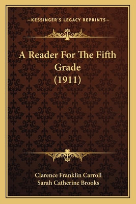 A Reader For The Fifth Grade (1911) 1164545728 Book Cover