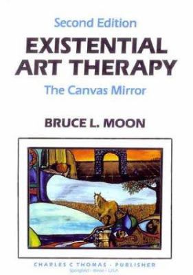 Existential Art Therapy: The Canvas Mirror 0398059993 Book Cover