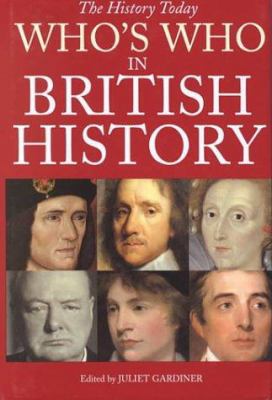 Who's Who in British History 1855857715 Book Cover