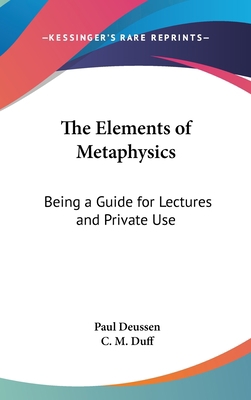 The Elements of Metaphysics: Being a Guide for ... 0548122709 Book Cover