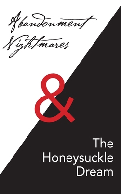 Abandonment Nightmares & The Honeysuckle Dream B0F2ZTQ77S Book Cover