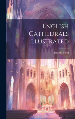 English Cathedrals Illustrated B0CMFVSTHK Book Cover