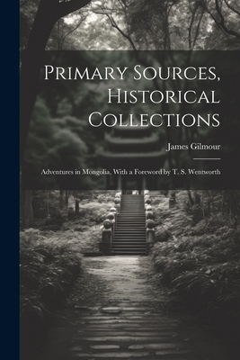 Primary Sources, Historical Collections: Advent... 1022250035 Book Cover