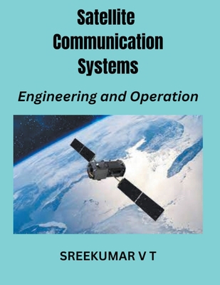 Satellite Communication Systems: Engineering an... B0CQHZW1SC Book Cover