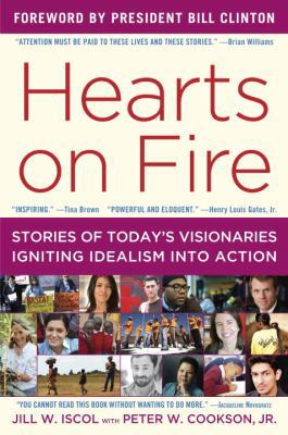 Hearts on Fire: Stories of Today's Visionaries ... 0812984307 Book Cover