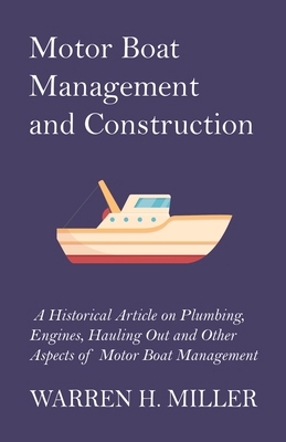 Motor Boat Management and Construction - A Hist... 1447413830 Book Cover