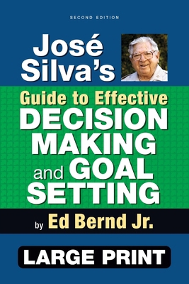 José Silva's Guide to Effective Decision Making... [Large Print] 1965725090 Book Cover
