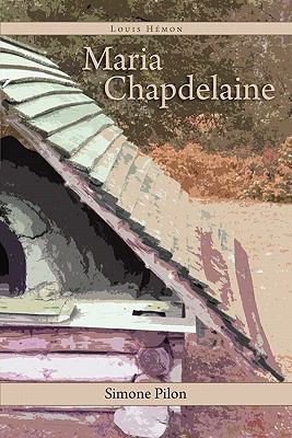 Maria Chapdelaine [French] 1589770749 Book Cover