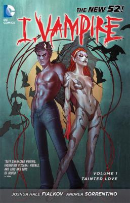 I, Vampire Vol. 1: Tainted Love (The New 52) 1401236871 Book Cover