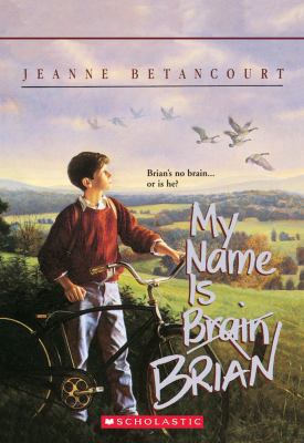 My Name Is Brian Brain 0590449222 Book Cover