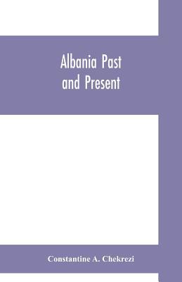Albania past and present 9353609909 Book Cover