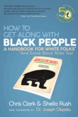 How To Get Along With Black People: A Handbook ... 0893880167 Book Cover