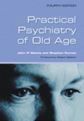 Practical Psychiatry of Old Age 1857752457 Book Cover