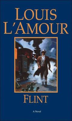 Flint (The Louis L'Amour Collection) B000NPJCFG Book Cover