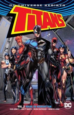 Titans Vol. 2: Made in Manhattan (Rebirth) 1401273777 Book Cover