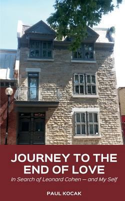 Journey to the End of Love: In Search of Leonar... 1721679138 Book Cover