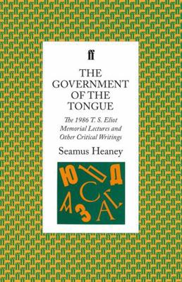 The Government of the Tongue: The 1986 T. S. El... 057114151X Book Cover