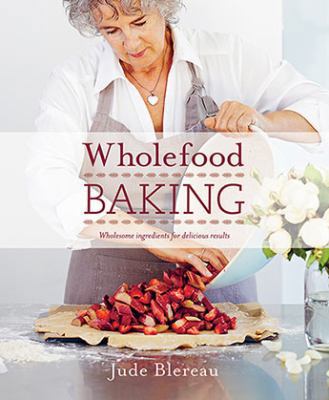 Wholefood Baking 1760523399 Book Cover