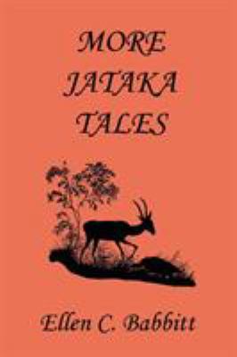More Jataka Tales (Yesterday's Classics) 1599153106 Book Cover