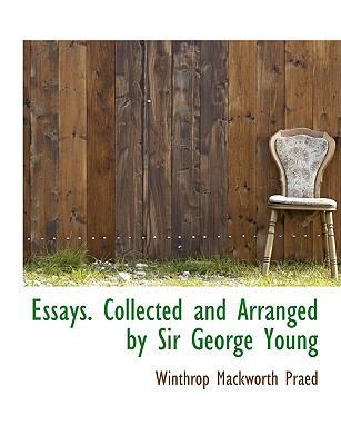 Essays. Collected and Arranged by Sir George Young [Large Print] 111691090X Book Cover