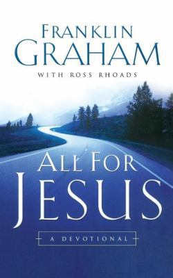 The All for Jesus: A Devotional 0849928796 Book Cover