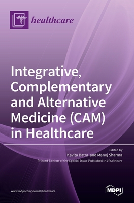 Integrative, Complementary and Alternative Medi... 3036536302 Book Cover