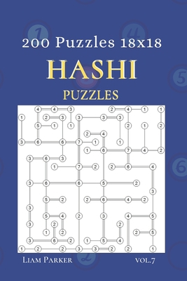 Hashi Puzzles - 200 Puzzles 18x18 vol.7 1707464510 Book Cover