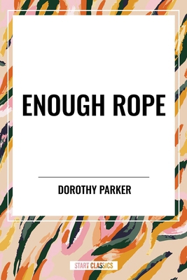 Enough Rope B0D2H3VWWJ Book Cover