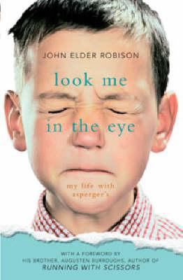 Look Me in the Eye: My Life with Asperger's 1863255990 Book Cover