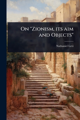 On "Zionism, its aim and Objects" 102410320X Book Cover