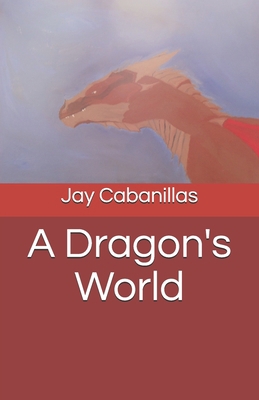 A Dragon's World B08JB7MDWG Book Cover