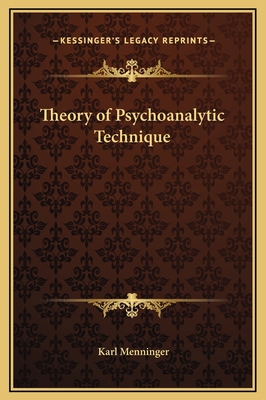 Theory of Psychoanalytic Technique 1169294421 Book Cover