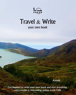 Travel & Write Your Own Book - Azores: Get Insp... 1981411127 Book Cover