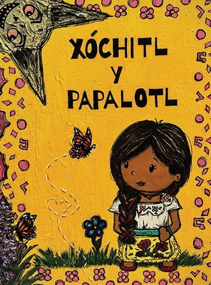 Xóchitl y Papalotl [Large Print] 195675105X Book Cover