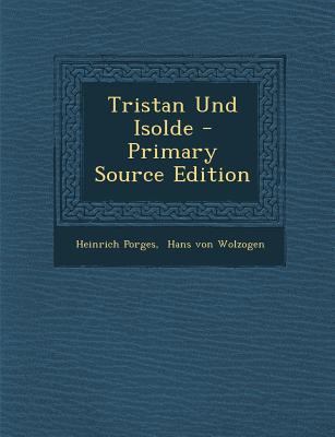 Tristan Und Isolde - Primary Source Edition [German] 1295381362 Book Cover