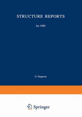 Structure Reports for 1990: Metals and Inorgani... 940172251X Book Cover
