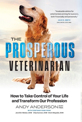 The Prosperous Veterinarian: How to Take Contro... B0DHLWN3Z2 Book Cover