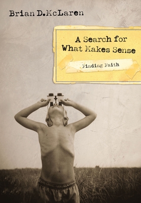 Finding Faith---A Search for What Makes Sense 0310272661 Book Cover