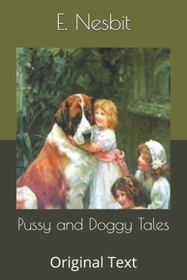 Pussy and Doggy Tales: Original Text B085DMCBFG Book Cover