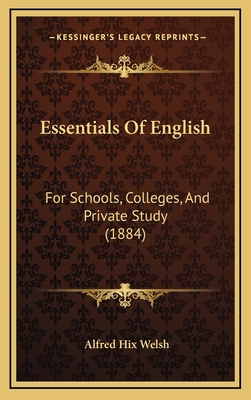 Essentials of English: For Schools, Colleges, a... 1164772422 Book Cover