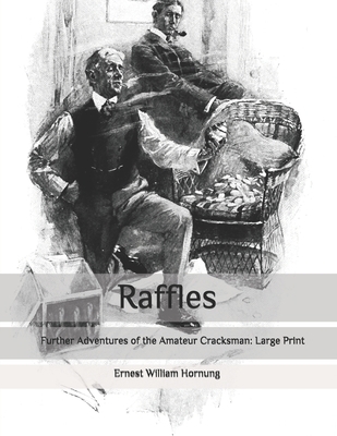 Raffles: Further Adventures of the Amateur Crac... B08BWGQ6S9 Book Cover