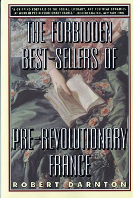 The Forbidden Best-Sellers of Pre-Revolutionary... 0393314421 Book Cover