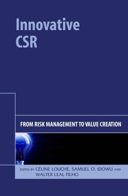 Innovative CSR: From Risk Management to Value C... 1906093350 Book Cover