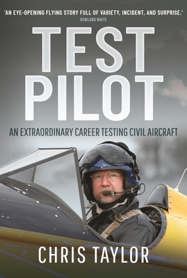 Test Pilot: An Extraordinary Career Testing Civ... 1399085344 Book Cover