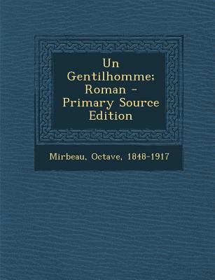 Un Gentilhomme; Roman - Primary Source Edition [French] 1293073601 Book Cover