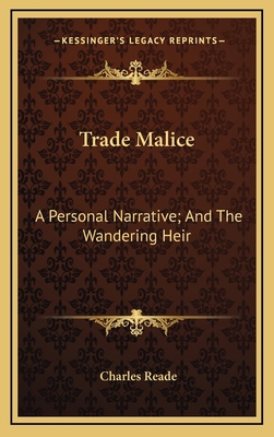 Trade Malice: A Personal Narrative; And the Wan... 1163860468 Book Cover