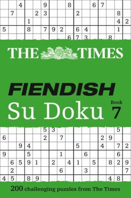 The Times Fiendish Su Doku Book 7: 200 Challeng... 0007516932 Book Cover