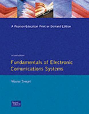 Fundamentals Of Electronic Communication System... 0133289494 Book Cover